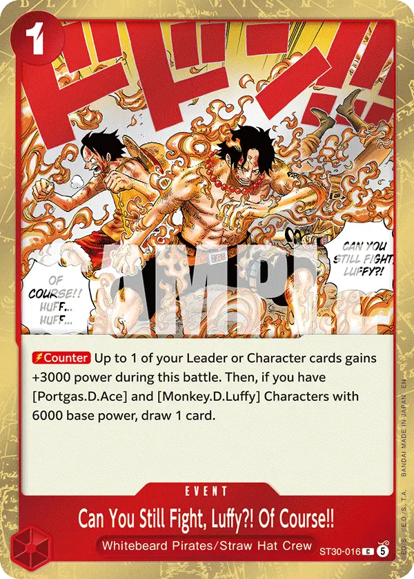 Can You Still Fight, Luffy?! Of Course!!, Starter Deck 30 EX Luffy & Ace ST30-016