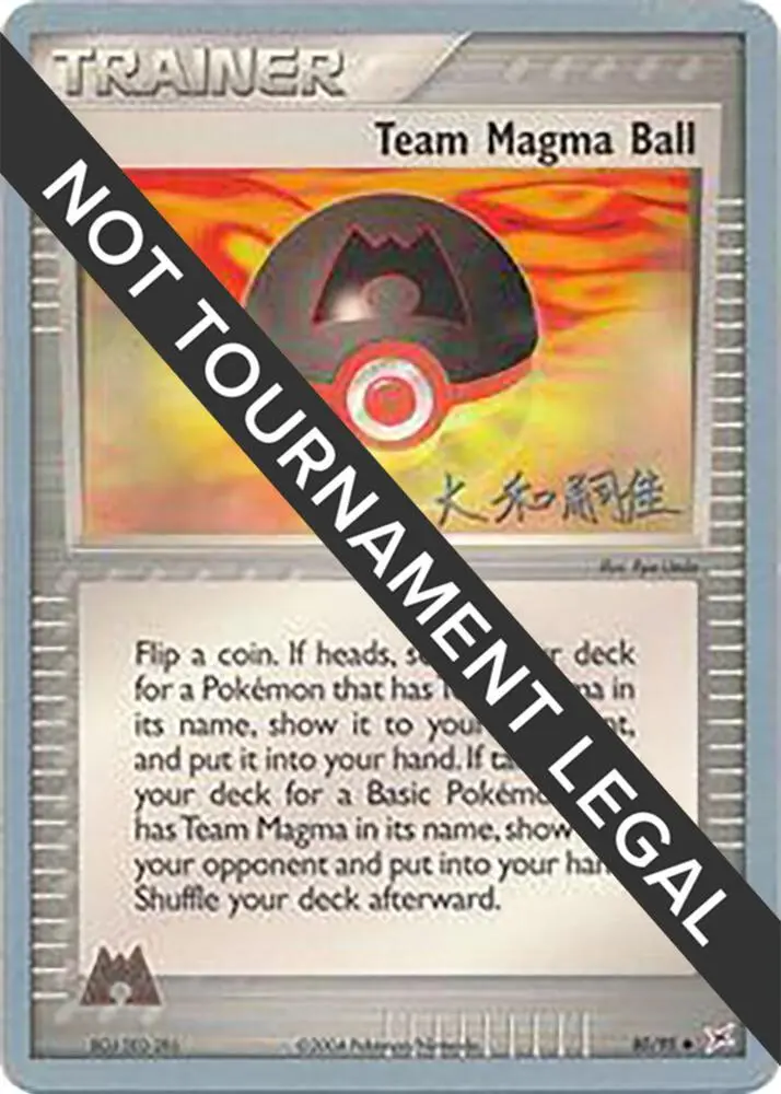 Team Magma Ball, World Championship Decks 80/95