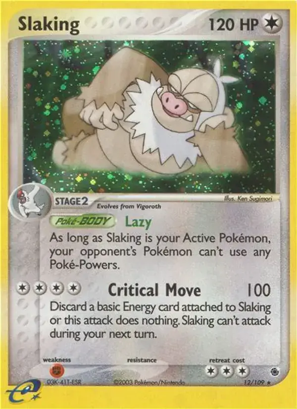Slaking, Ruby & Sapphire 12/109
